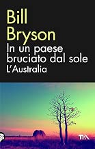 In un paese bruciato dal sole. L'Australia